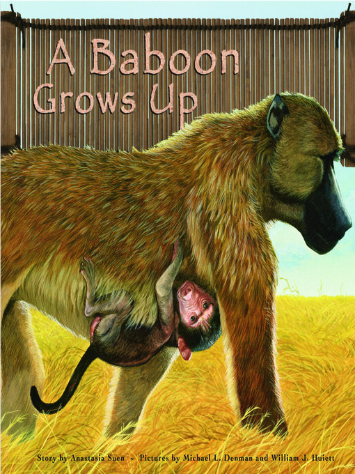 Title details for A Baboon Grows Up by Anastasia Suen - Available